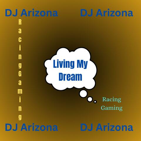Living My Dream (feat. Racing Gaming)