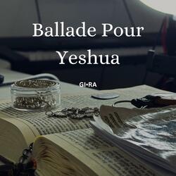 Ballade Pour Yeshua