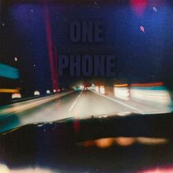 ONE PHONE