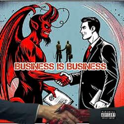 Business is business