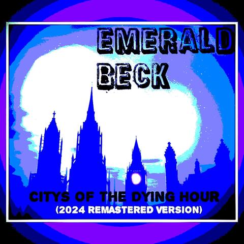 Citys Of The Dying Hour (2024 Remastered Version)