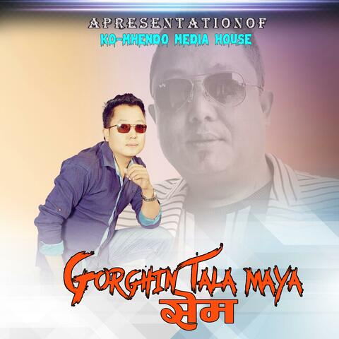 Gorghin Tala Maya Sem Amrit Lama