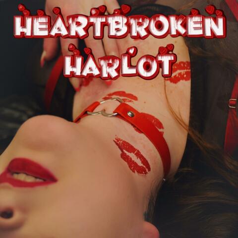 Heartbroken Harlot