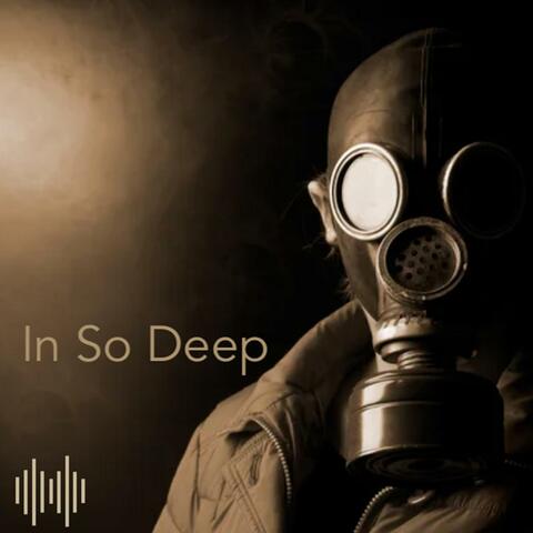 In So Deep
