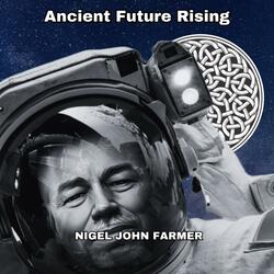 Ancient Future Rising