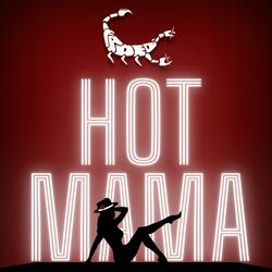 HOT MAMA