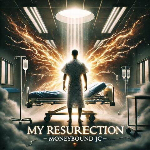 My Resurection