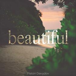 Beautiful (feat. Oleg Kirilkov)