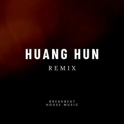 HUANG HUN (Breakbeat House Music)