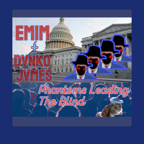 Phantoms Leading The Blind (feat. Emim)