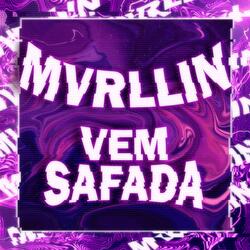 VEM SAFADA (ULTRA SLOWED)