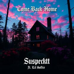 Come Back Home (feat. Lil Softie) (Remix)