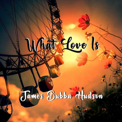 What Love Is