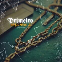 Primeiro Milionário 2