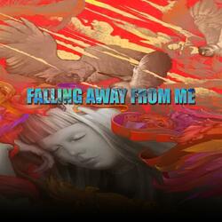 Falling Away From Me