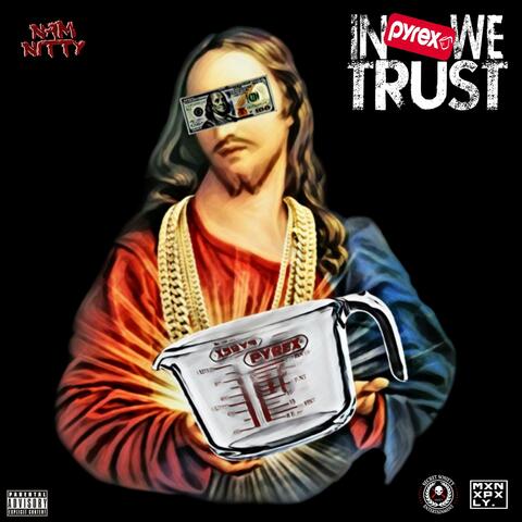 In Pyrex We Trust