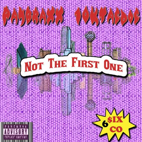 Not The First One (feat. 10kTaedoe)