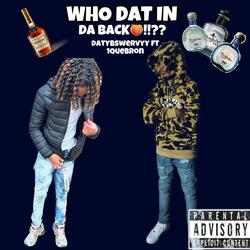Who dat in da back(ft1quebron)