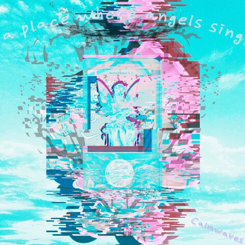 A Place Where Angels Sing
