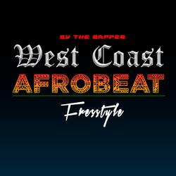 WESTCOAST AFROBEAT FREESTYLE