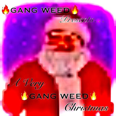 A VERY GANG WEED CHRISTMAS