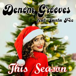 This Season (feat. Santa Fee) (Christmas holiday mix)