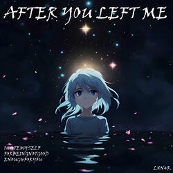 After You Left Me