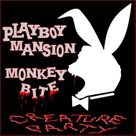 Playboy Mansion Monkey Bite