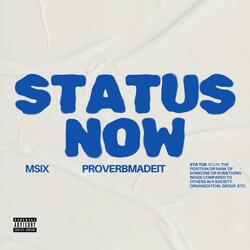 STATUS NOW