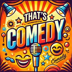 That's Comedy