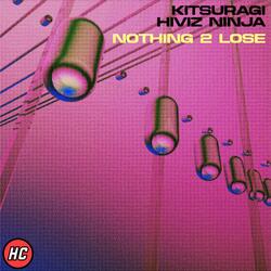 Nothing 2 Lose (Kitsuragi Mix)