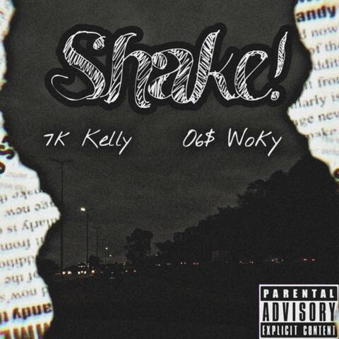 Shake! (feat. O6$ Woky)