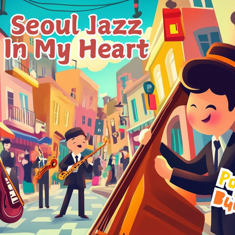 Seoul Jazz In My Heart