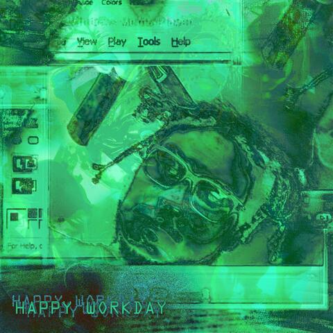 HAPPY WORKDAY