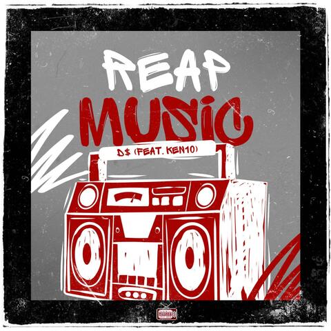 REAP MUSIC  (feat. Ken10)