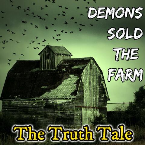 Demons Sold The Farm