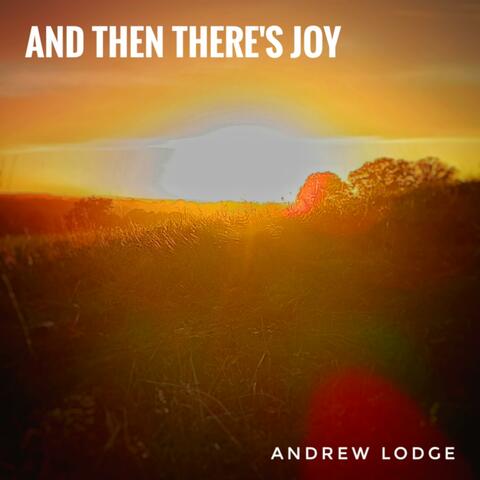 And Then There's Joy