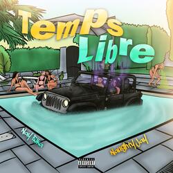 Temps Libre (feat. Naughty Jay)