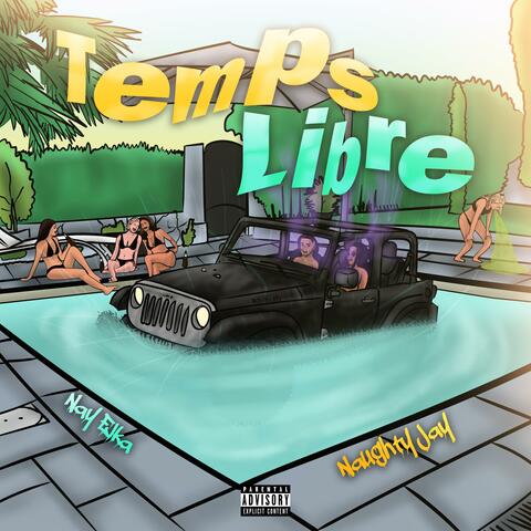 Temps Libre (feat. Naughty Jay)