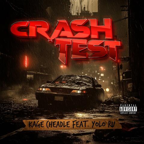 Crash Test (feat. Yolo Ru)