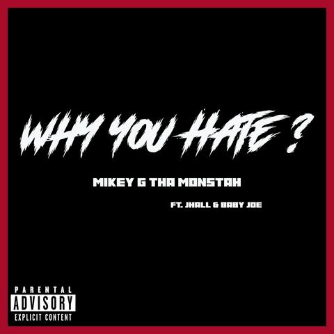 Why You Hate ? (feat. Baby Joe & JHall)