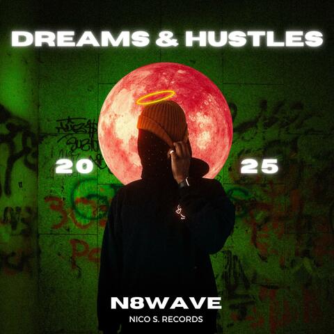 DREAMS & HUSTLES