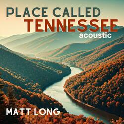 Place Called Tennessee (Acoustic)