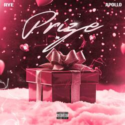 Prize (feat. BWN Apollo)