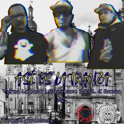 Así es la tranza (feat. Ghostavo B.G.S. & Reven MC)