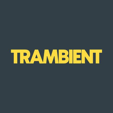 TRAMBIENT (Bury line mixes)