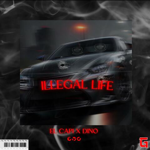 ILLEGAL LIFE (feat. Young OG Dino)