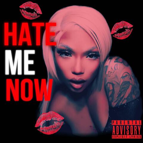 Hate Me Now