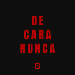 De Cara Nunca