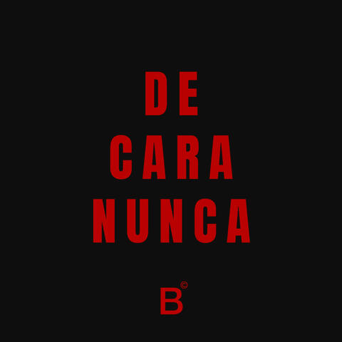 De Cara Nunca